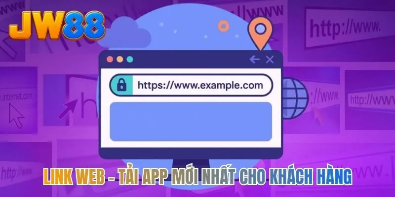 Link web - tải app mới nhất cho khách hàng
